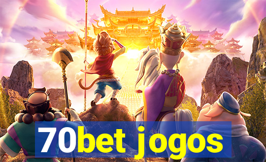 70bet jogos